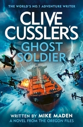 Book cover of Clive Cussler’s Ghost Soldier by Mike Maden