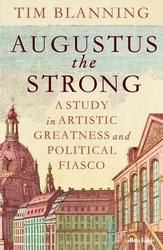 Book cover of Augustus The Strong by Tim Blanning