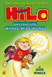 Book cover of Hilo: Saving the Whole Wide World by Judd Winick