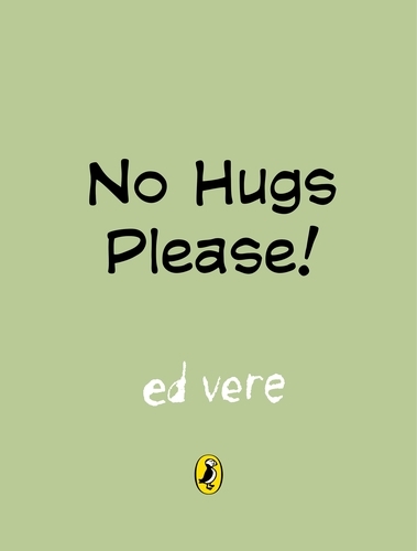 Book cover of Waffles and Julius: No Hugs Please by Ed Vere