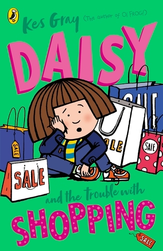 Book cover of Daisy and the Trouble with Shopping by Kes Gray