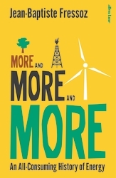 Book cover of More and More and More by Jean-Baptiste Fressoz