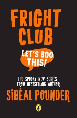 Book cover of #1 - Fright Club: Let's Boo This! by Sibéal Pounder