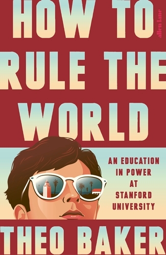 Book cover of How to Rule the World by Theo Baker