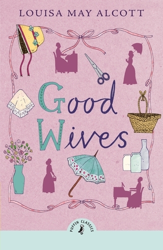 Book cover of Good Wives by Louisa May Alcott