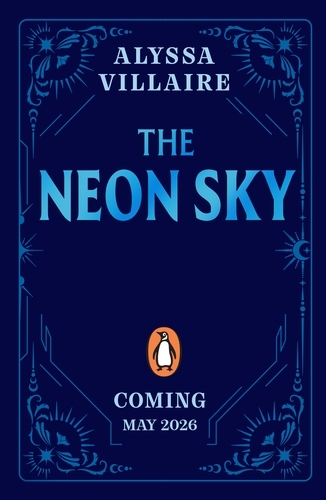 Book cover of The Neon Sky by Alyssa Villaire