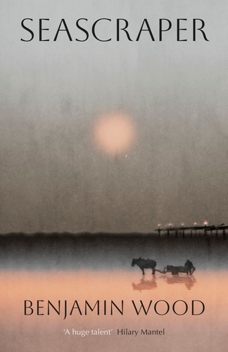 Book cover of Seascraper by Benjamin Wood
