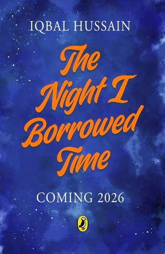 Book cover of The Night I Borrowed Time by Iqbal Hussain