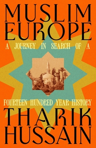 Book cover of Muslim Europe by Tharik Hussain