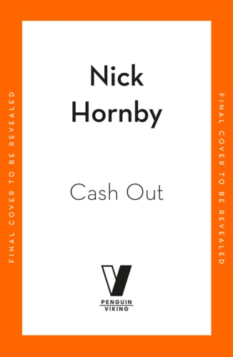 Book cover of Cash Out by Nick Hornby