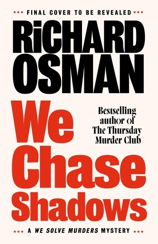 Book cover of We Chase Shadows by Richard Osman