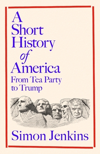 Book cover of A Short History of America by Simon Jenkins
