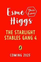 Book cover of Starlight Stables: The Pony Whisperer by Esme Higgs, Jo Cotterill