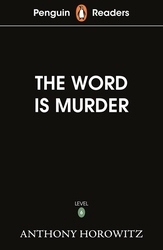 Book cover of Penguin Readers Level 6: The Word Is Murder (ELT Graded Reader) by Anthony Horowitz