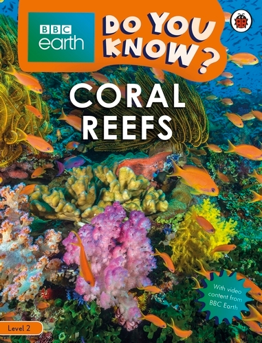 Book cover of Do You Know? Level 2 – BBC Earth Coral Reefs by Ladybird