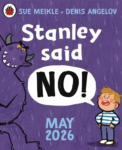 Book cover of Stanley Said No by Sue Meikle