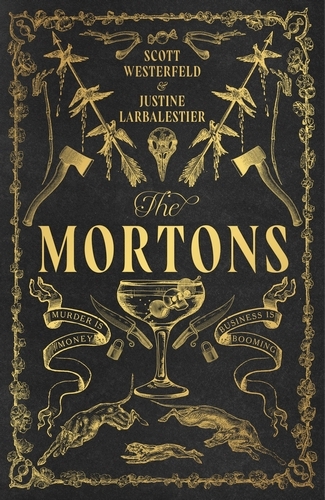 Book cover of The Mortons by Scott Westerfeld, Justine Larbalestier