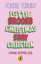 Book cover of Lottie Brooks’s Twelve Disasters of Christmas by Katie Kirby