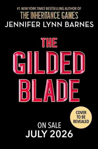 Book cover of The Gilded Blade by Jennifer Lynn Barnes