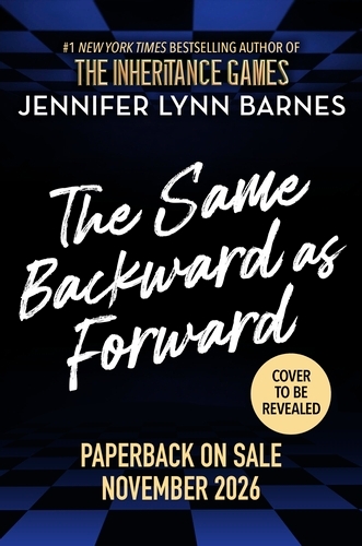 Book cover of The Same Backward as Forward by Jennifer Lynn Barnes