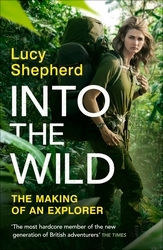 Book cover of Into the Wild by Lucy Shepherd