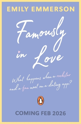 Book cover of Famously in Love by Emily Emmerson