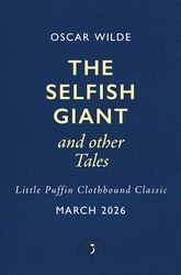 Book cover of The Selfish Giant and Other Tales by Oscar Wilde