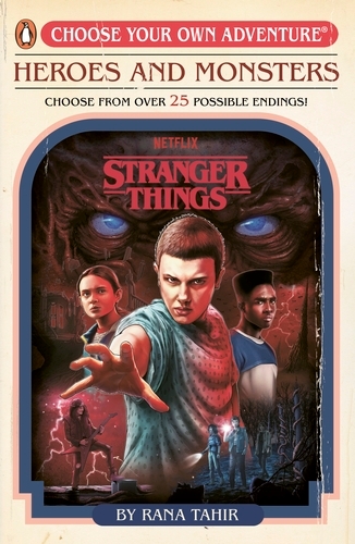Book cover of Stranger Things: Heroes and Monsters by Rana Tahir, Stranger Things