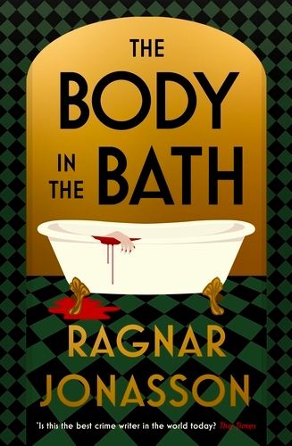 Book cover of The Body in the Bath by Ragnar Jónasson