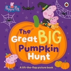 Book cover of Peppa Pig: The Great Big Pumpkin Hunt by Peppa Pig