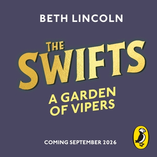 Book cover of The Swifts: A Garden of Vipers by Beth Lincoln