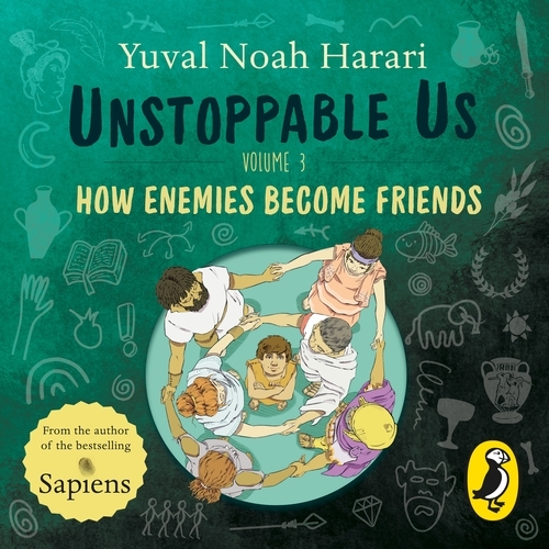 Book cover of Unstoppable Us Volume 3 by Yuval Noah Harari