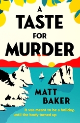 Book cover of A Taste For Murder by Matt Baker