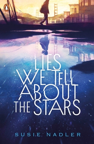 Book cover of Lies We Tell About the Stars by Susie Nadler