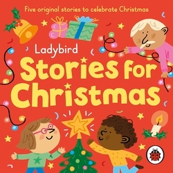 Book cover of Ladybird Stories for Christmas by Ladybird