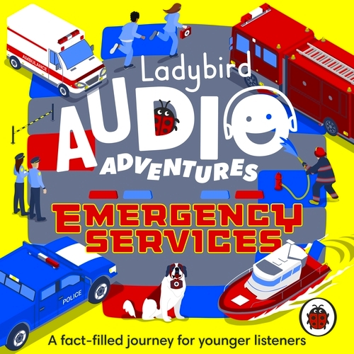 Book cover of Ladybird Audio Adventures: Emergency Services by Ladybird
