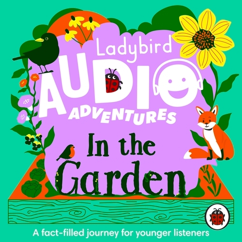 Book cover of Ladybird Audio Adventures: In the Garden by Ladybird