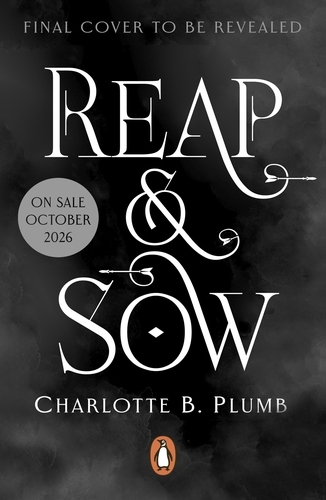 Book cover of Reap & Sow by Charlotte B. Plumb