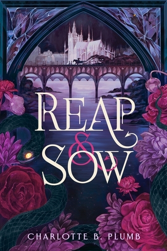 Book cover of Reap & Sow by Charlotte B. Plumb
