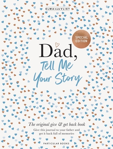 Book cover of Dad, Tell Me Your Story by Elma van Vliet