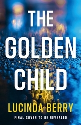 Book cover of The Golden Child by Lucinda Berry