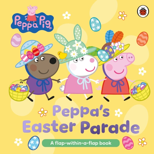 Book cover of Peppa Pig: Peppa’s Easter Parade by Peppa Pig