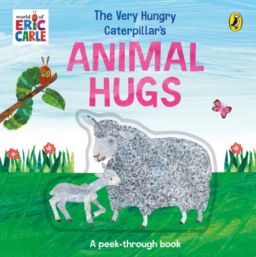 Book cover of The Very Hungry Caterpillar’s Animal Hugs by Eric Carle