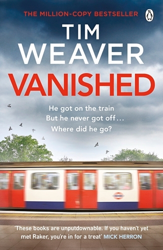 Book cover of #3 - Vanished by Tim Weaver