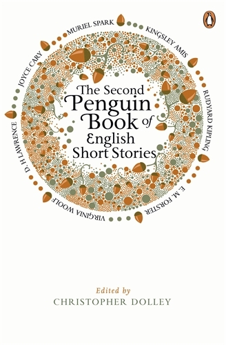 Book cover of #4 - The Second Penguin Book of English Short Stories by Christopher Dolley