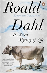 Book cover of Ah, Sweet Mystery of Life by Roald Dahl