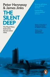 Book cover of The Silent Deep by Peter Hennessy, James Jinks