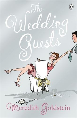Book cover of The Wedding Guests by Meredith Goldstein