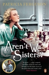 Book cover of Aren't We Sisters? by Patricia Ferguson