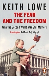 Book cover of The Fear and the Freedom by Keith Lowe